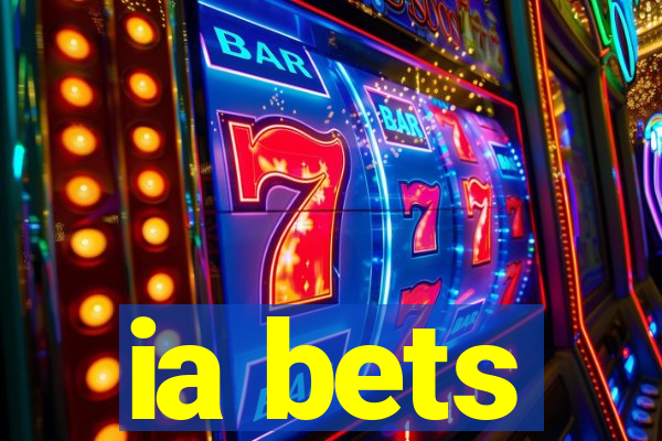 ia bets